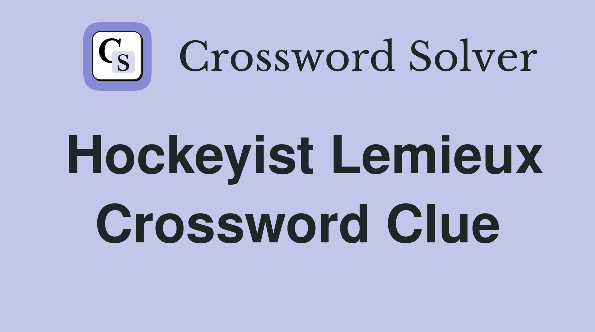 Hockeyist Lemieux Crossword Clue