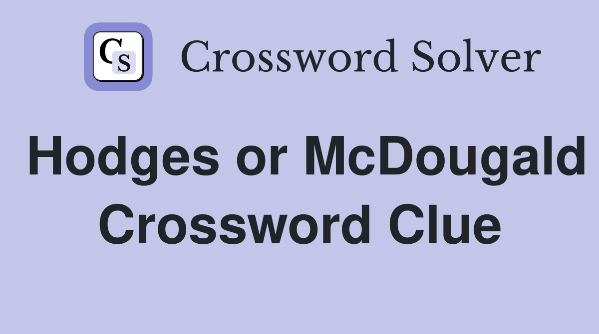 Hodges or McDougald Crossword Clue