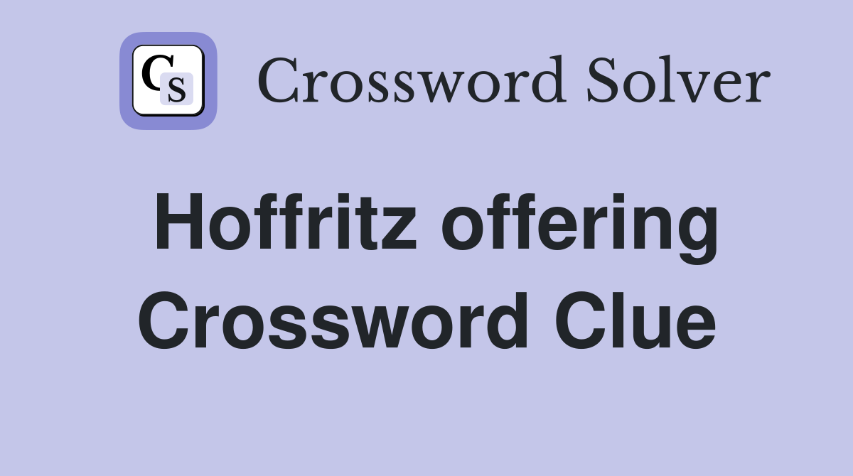 Hoffritz offering Crossword Clue