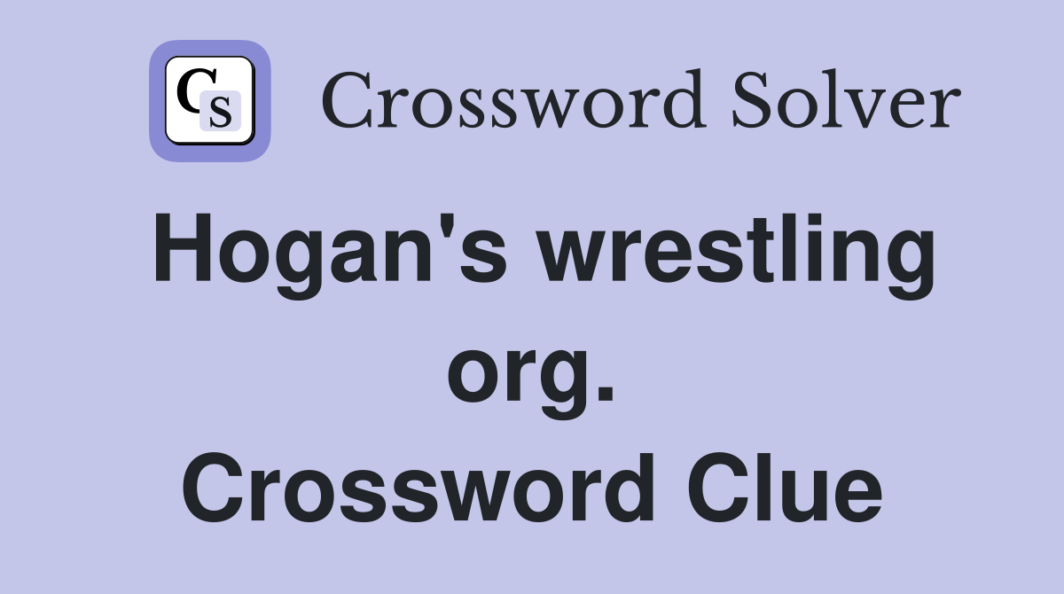 Hogan's wrestling org. Crossword Clue