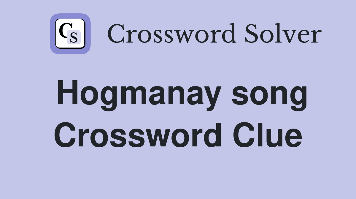 Hogmanay song Crossword Clue