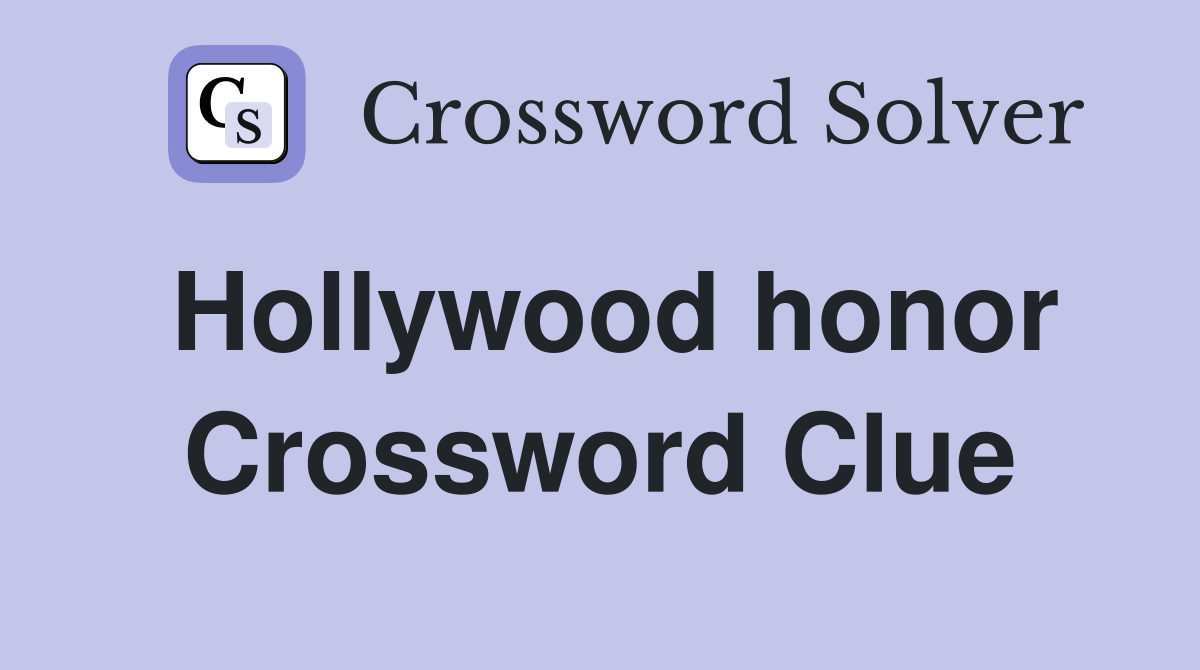 Hollywood honor Crossword Clue