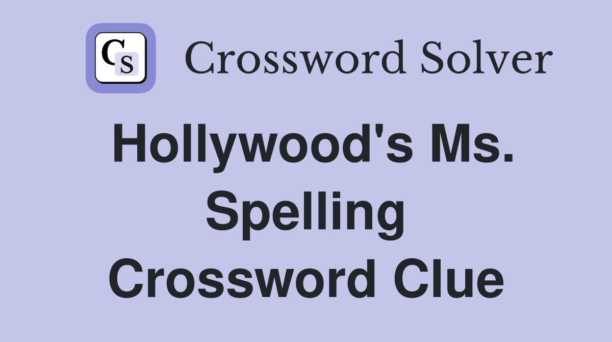 Hollywood's Ms. Spelling Crossword Clue