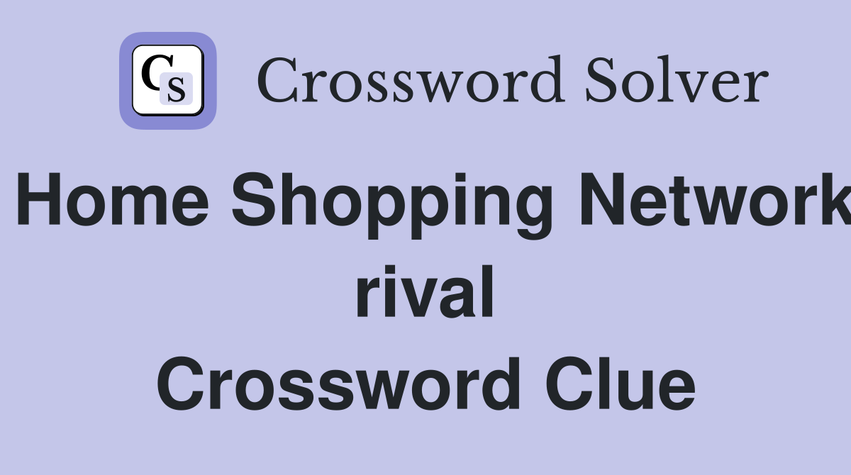 Home Shopping Network rival Crossword Clue