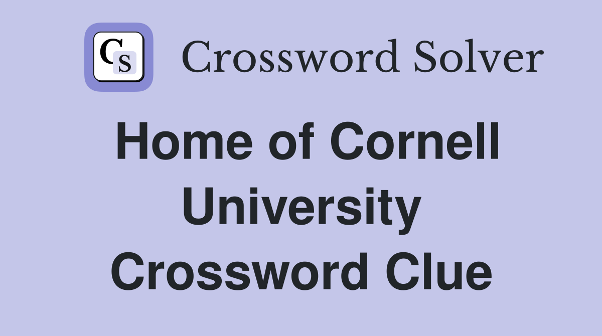 Home of Cornell University Crossword Clue