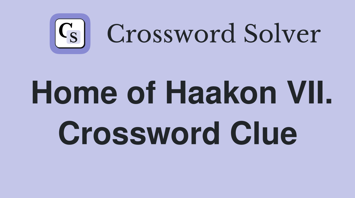 Home of Haakon VII. Crossword Clue