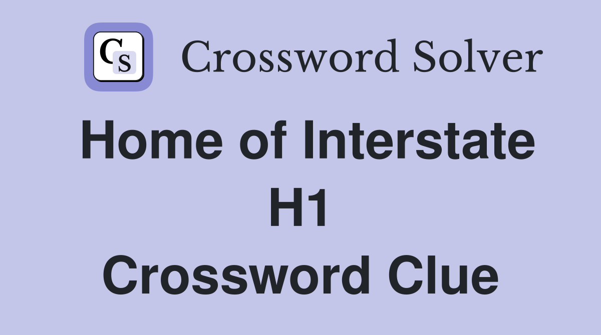 Home of Interstate H1 Crossword Clue