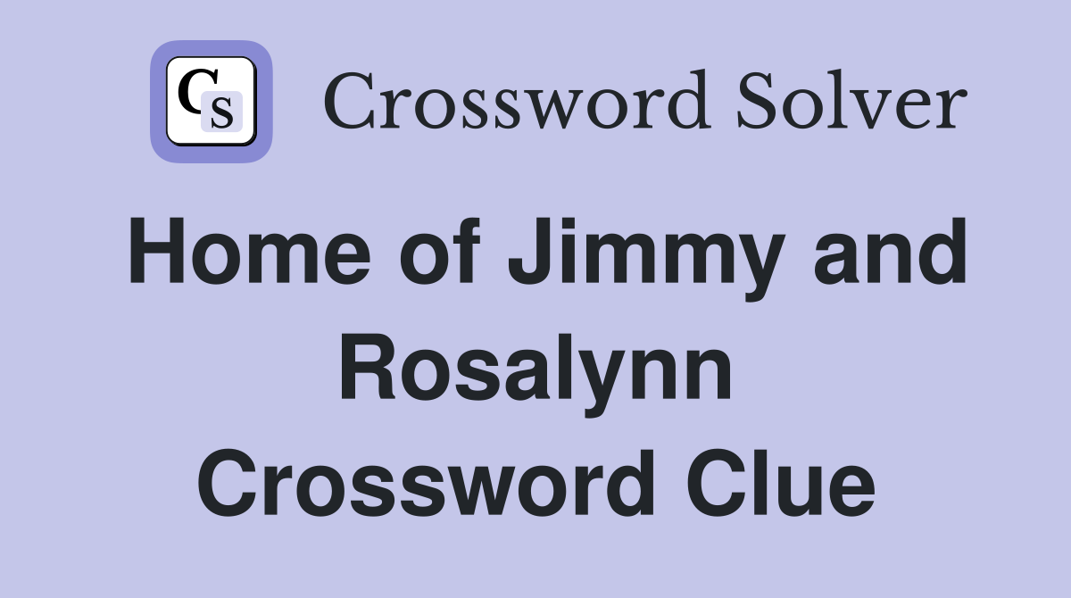 Home of Jimmy and Rosalynn Crossword Clue
