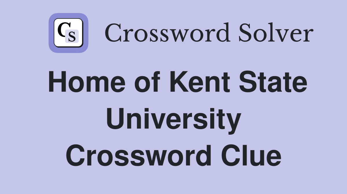 Home of Kent State University Crossword Clue