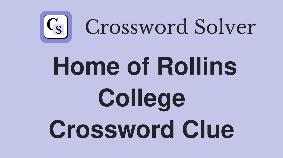 Home of Rollins College Crossword Clue