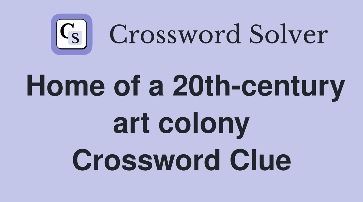 Home of a 20th-century art colony Crossword Clue