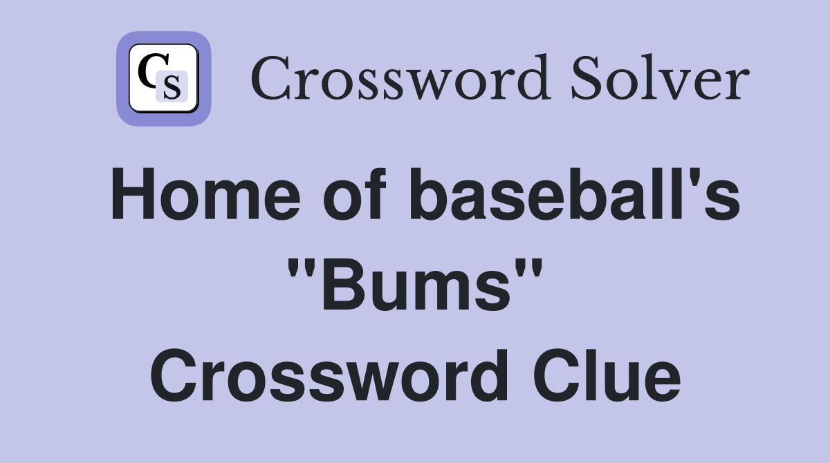 Home of baseball's "Bums" Crossword Clue