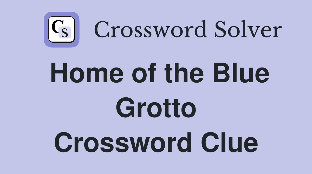 Home of the Blue Grotto Crossword Clue