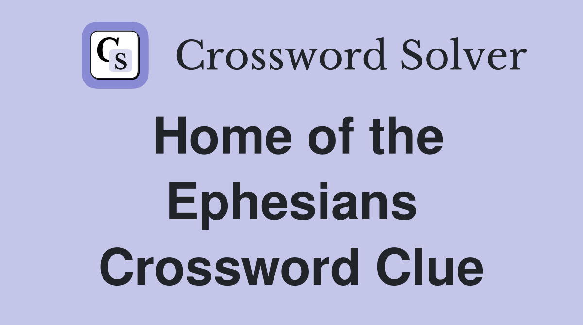Home of the Ephesians Crossword Clue