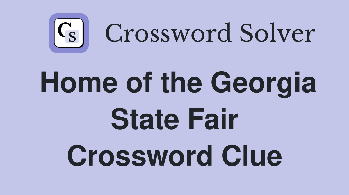Home of the Georgia State Fair Crossword Clue