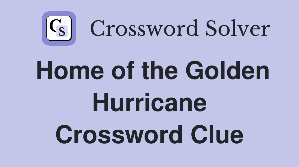 Home of the Golden Hurricane Crossword Clue
