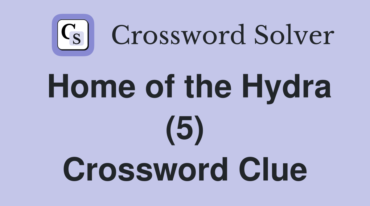 Home of the Hydra (5) Crossword Clue
