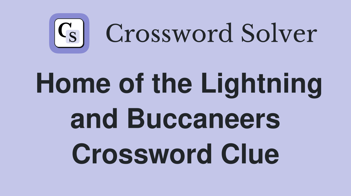 Home of the Lightning and Buccaneers Crossword Clue