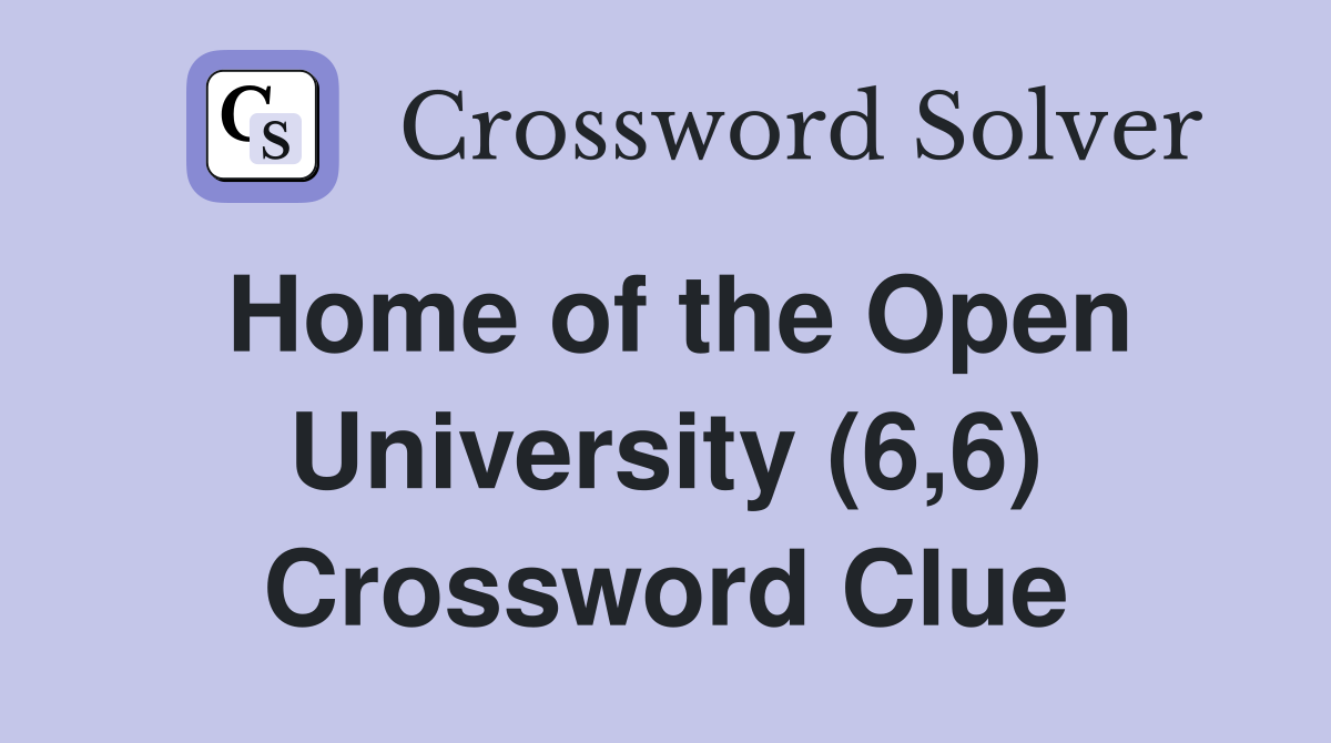 Home of the Open University (6,6) Crossword Clue