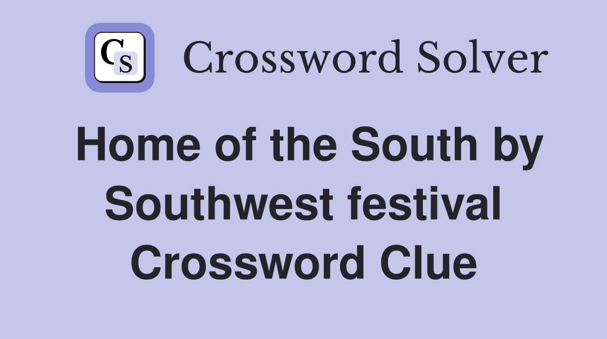 Home of the South by Southwest festival Crossword Clue