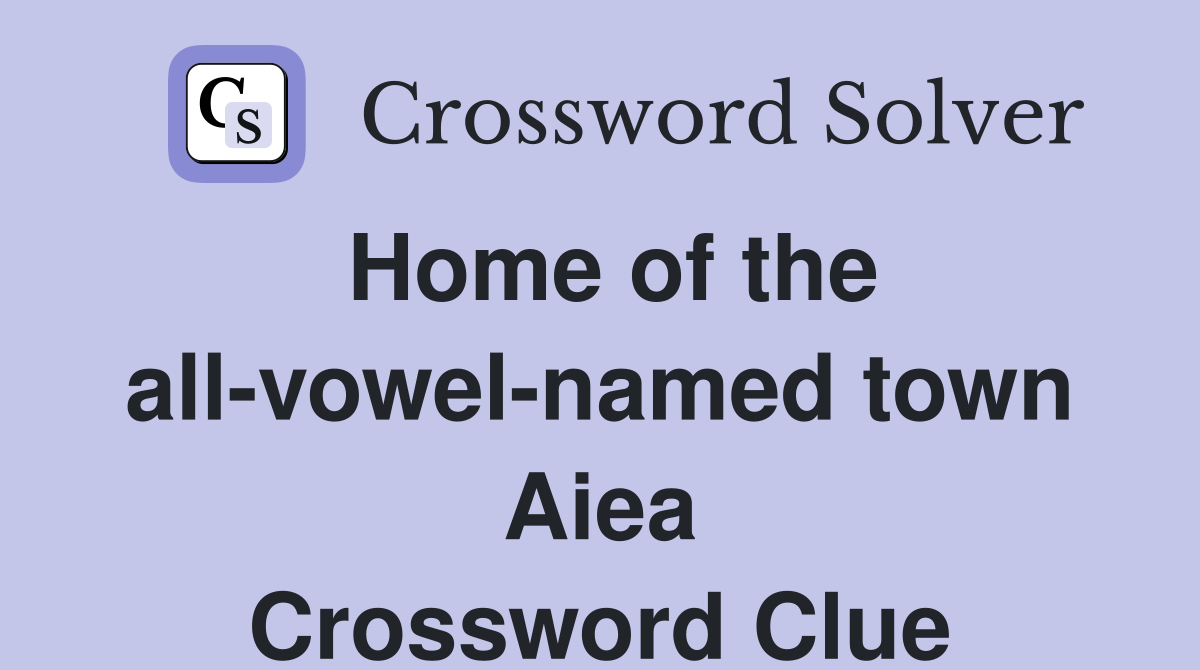 Home of the all-vowel-named town Aiea Crossword Clue
