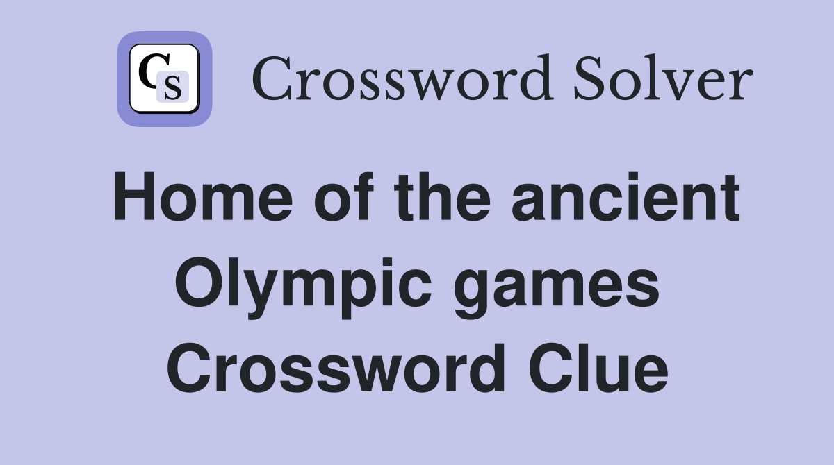 Home of the ancient Olympic games Crossword Clue