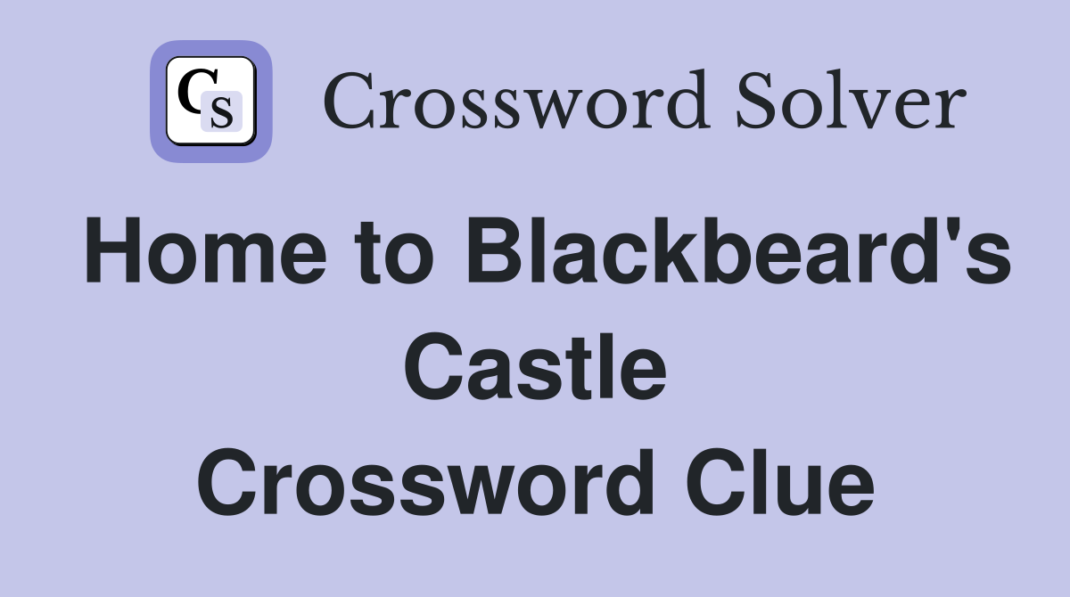 Home to Blackbeard's Castle Crossword Clue