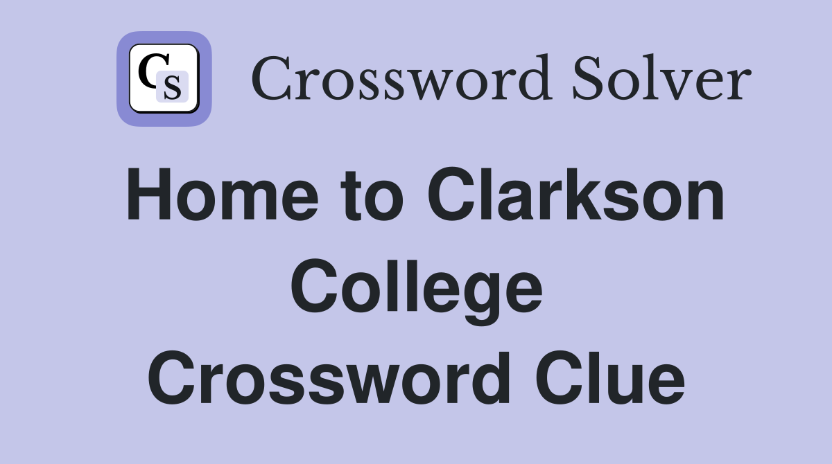 Home to Clarkson College Crossword Clue