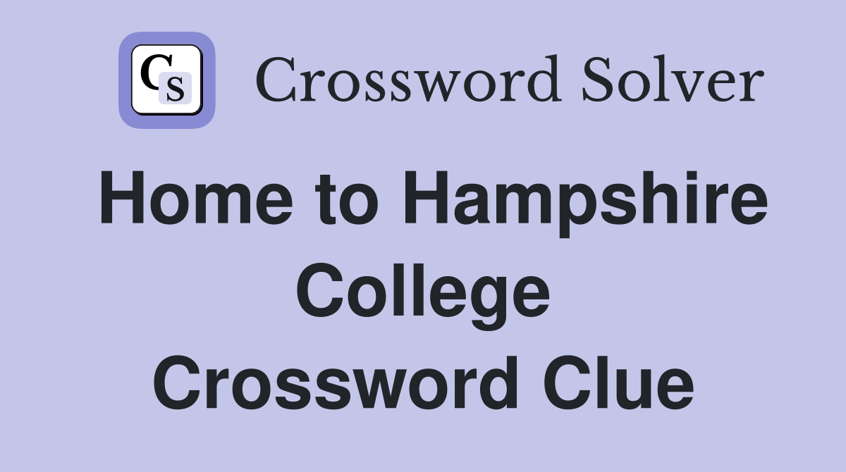 Home to Hampshire College Crossword Clue