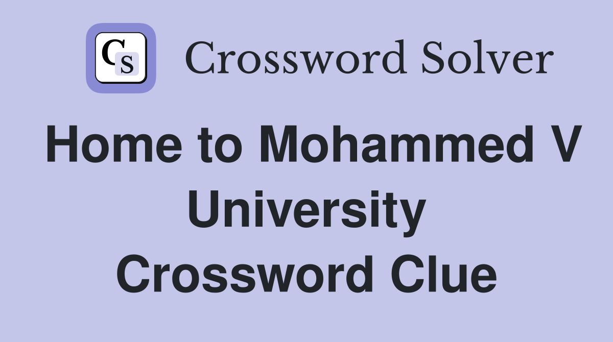 Home to Mohammed V University Crossword Clue