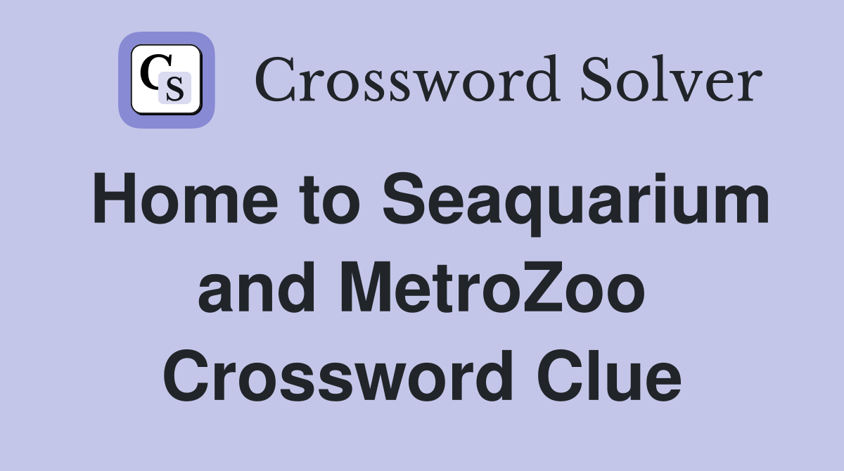 Home to Seaquarium and MetroZoo Crossword Clue