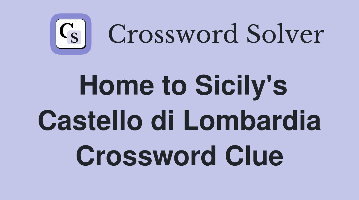 Home to Sicily's Castello di Lombardia Crossword Clue