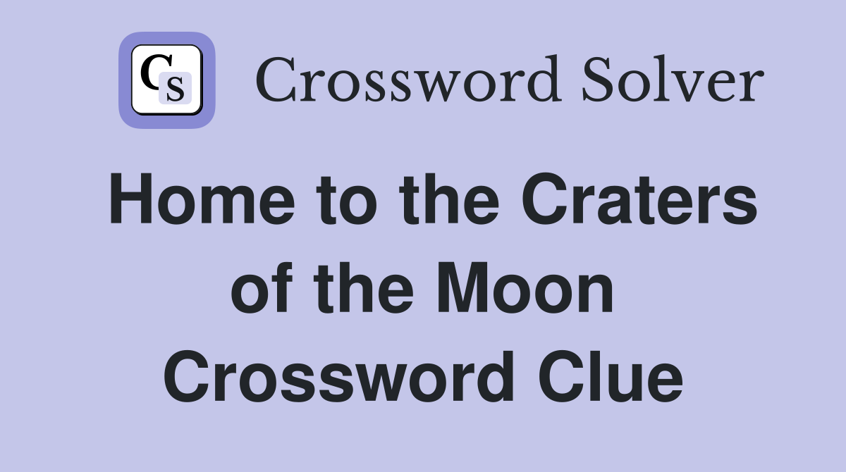 Home to the Craters of the Moon Crossword Clue