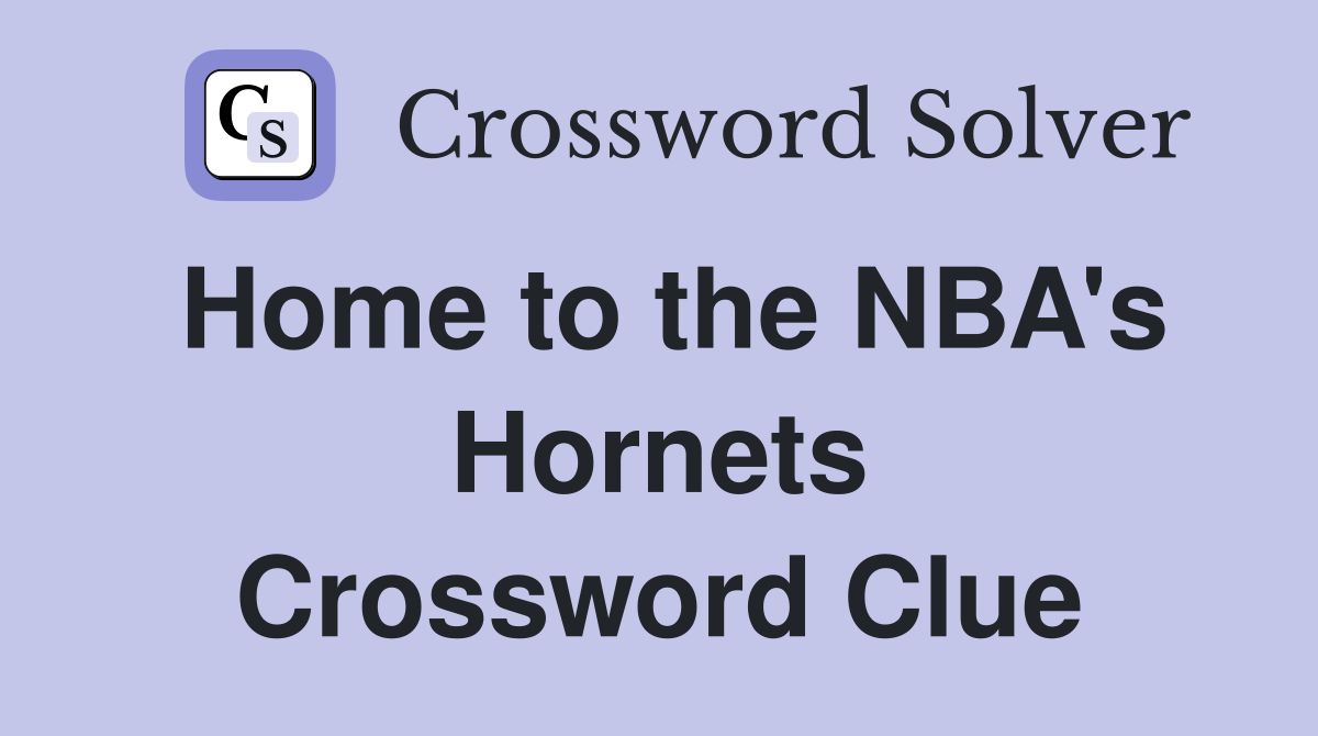 Home to the NBA's Hornets Crossword Clue