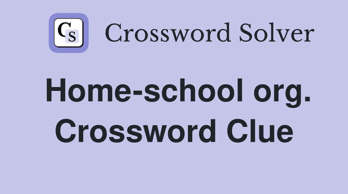 Home-school org. Crossword Clue