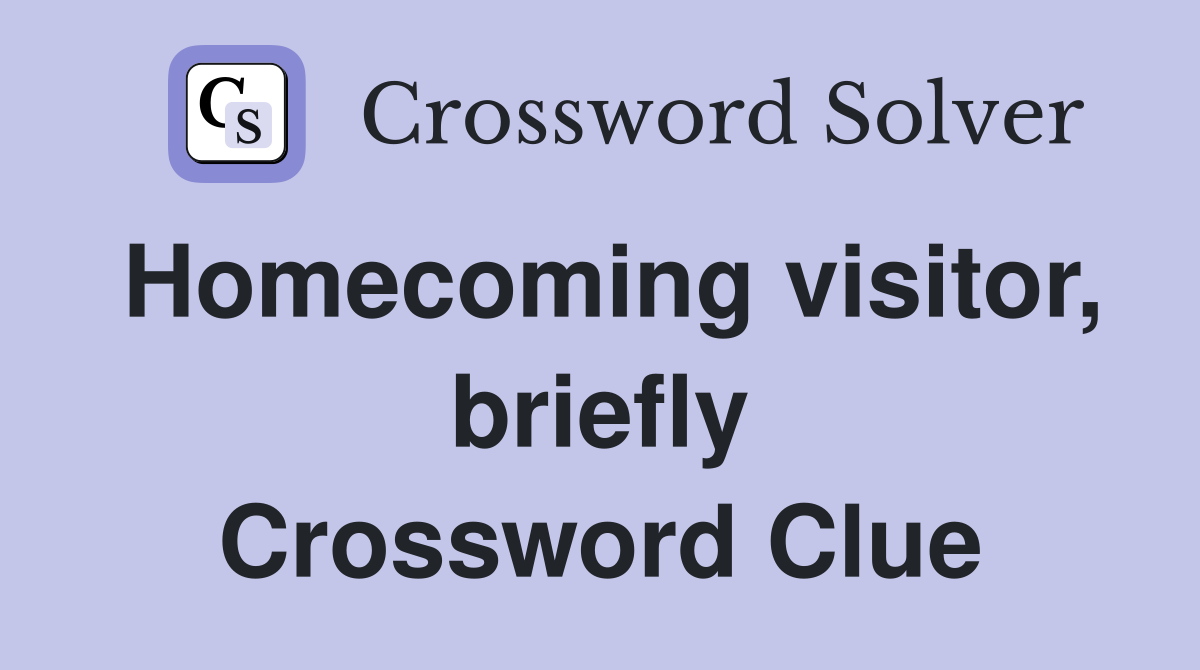 Homecoming visitor, briefly Crossword Clue