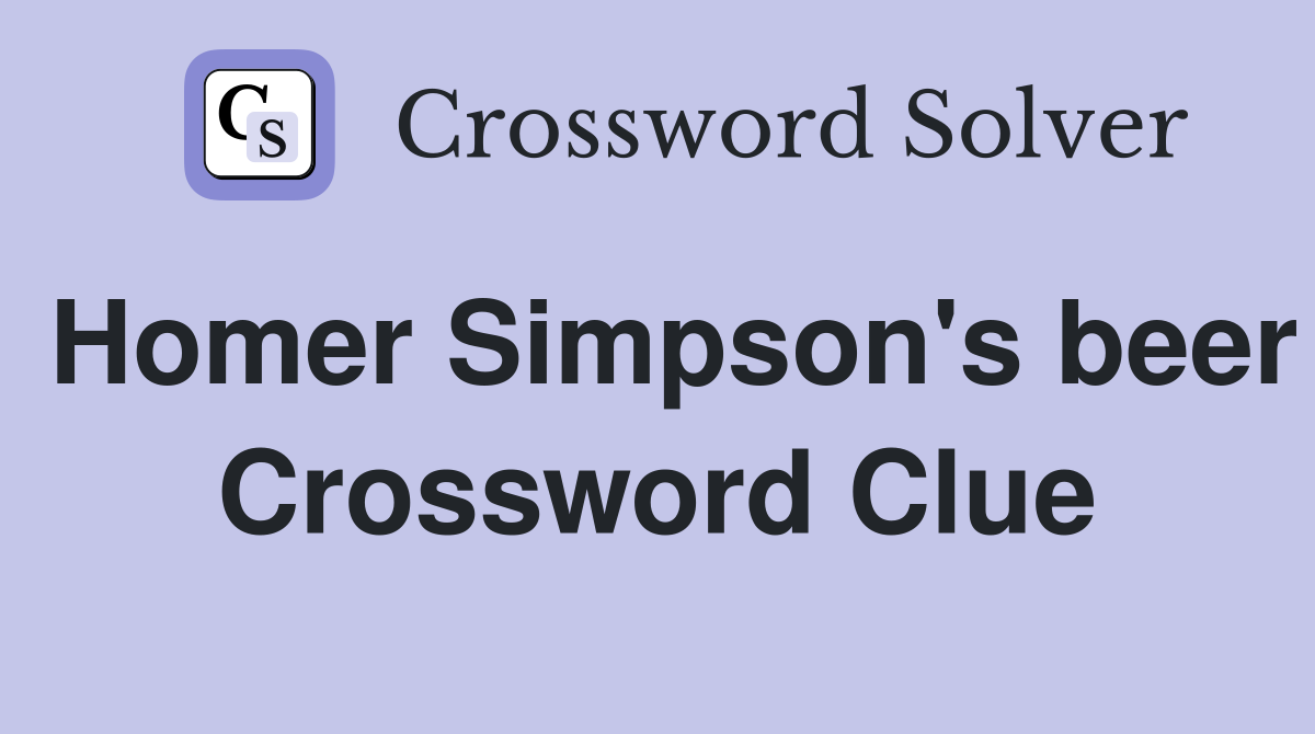 Homer Simpson's beer Crossword Clue