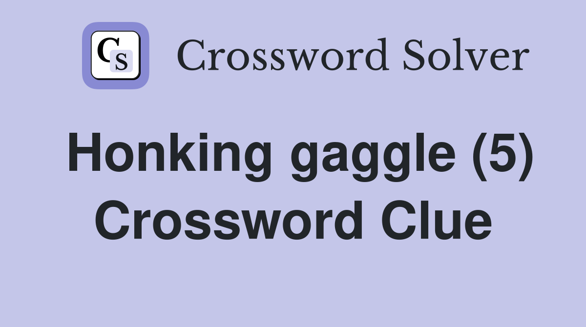 Honking gaggle (5) Crossword Clue