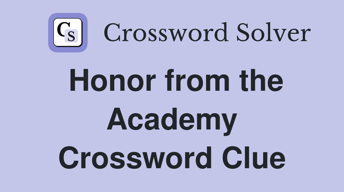 Honor from the Academy Crossword Clue