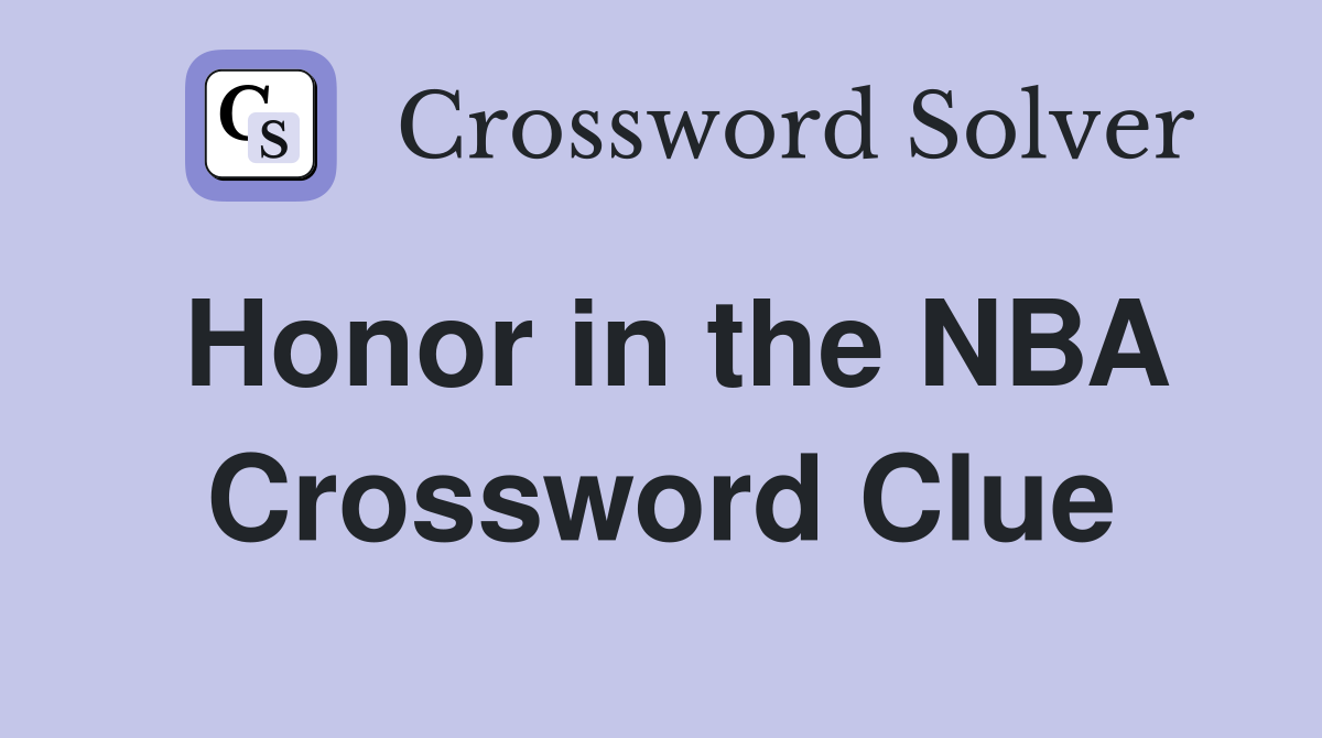 Honor in the NBA Crossword Clue