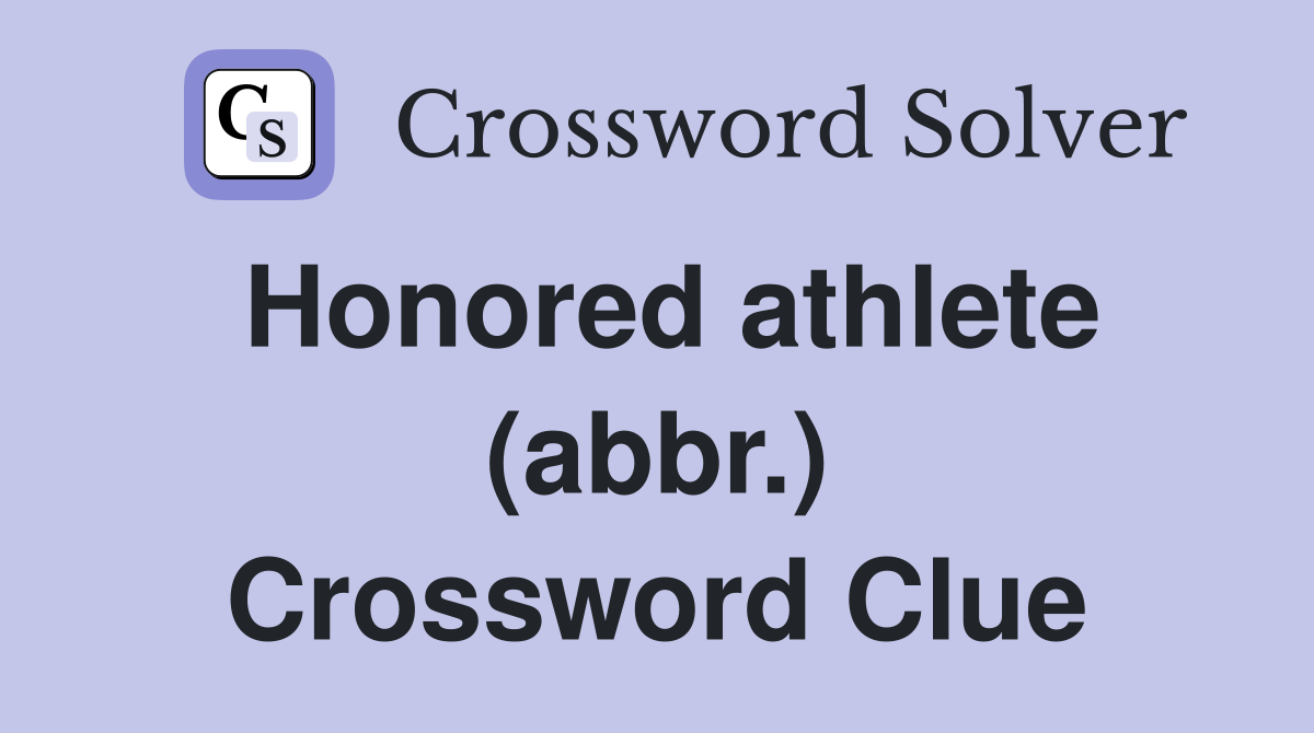 Honored athlete (abbr.) Crossword Clue