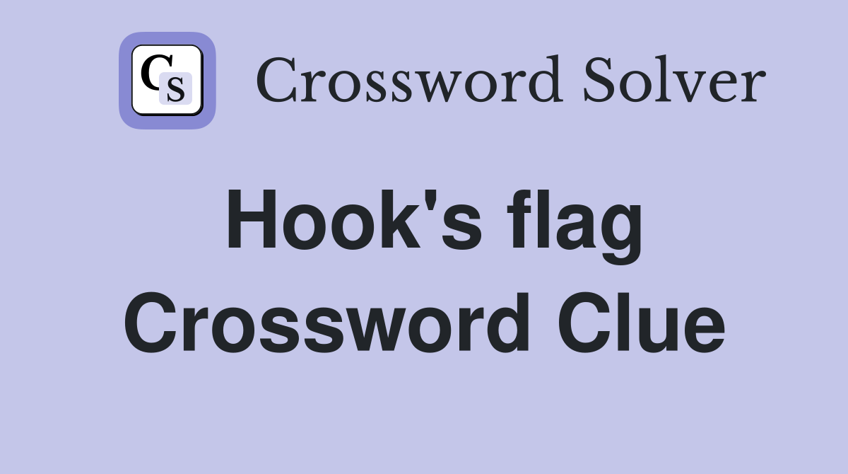 Hook's flag Crossword Clue