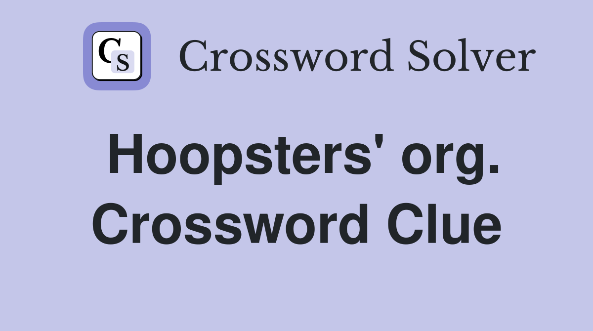 Hoopsters' org. Crossword Clue