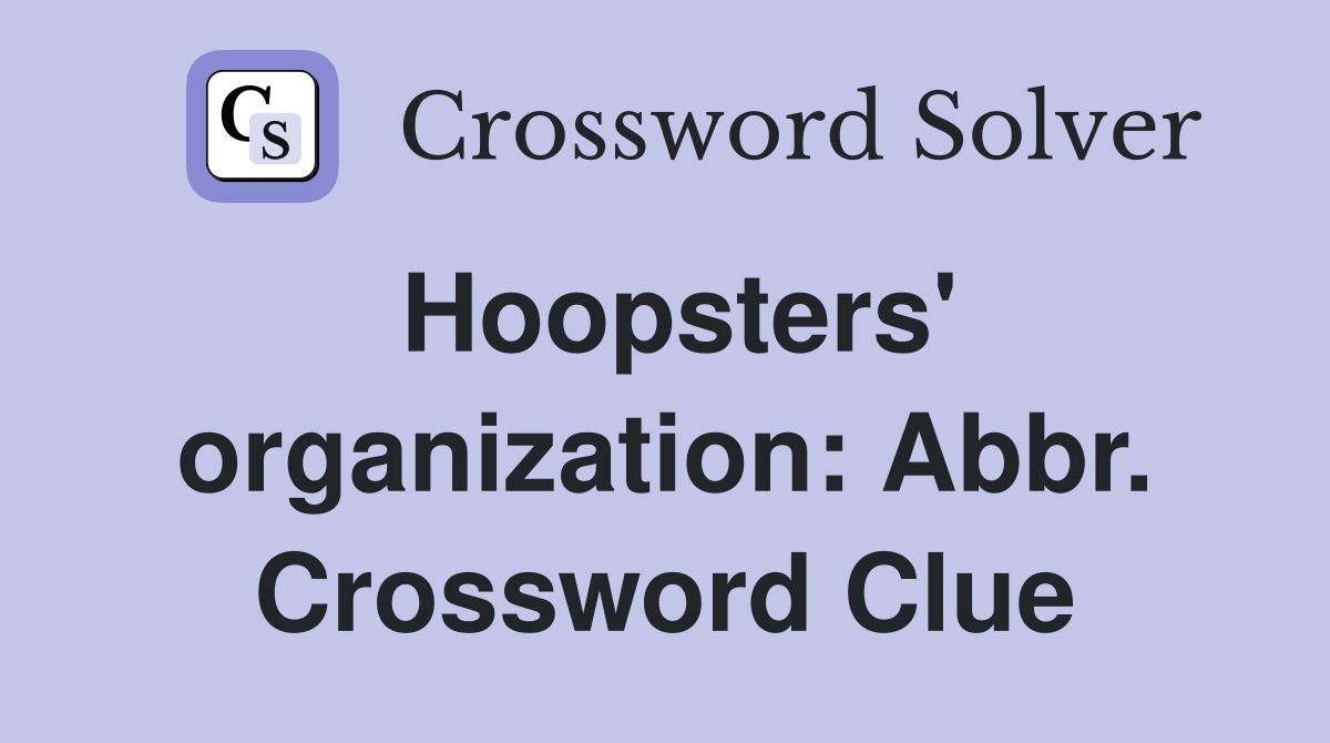 Hoopsters' organization: Abbr. Crossword Clue