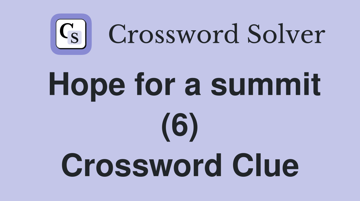 Hope for a summit (6) Crossword Clue