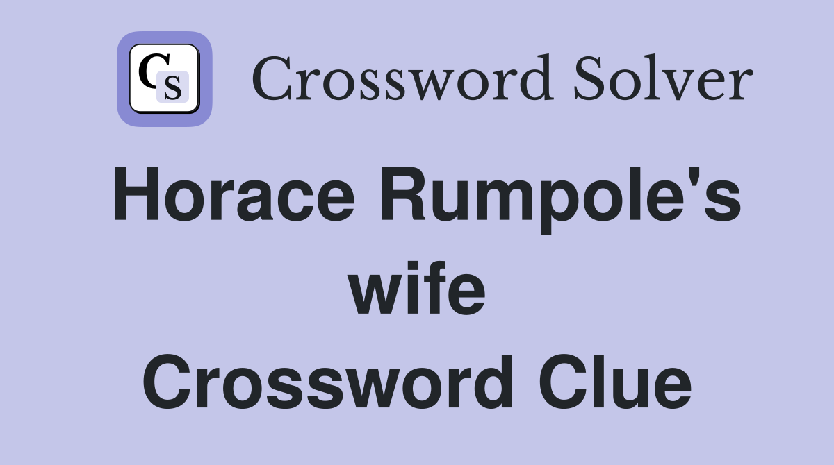 Horace Rumpole's wife Crossword Clue