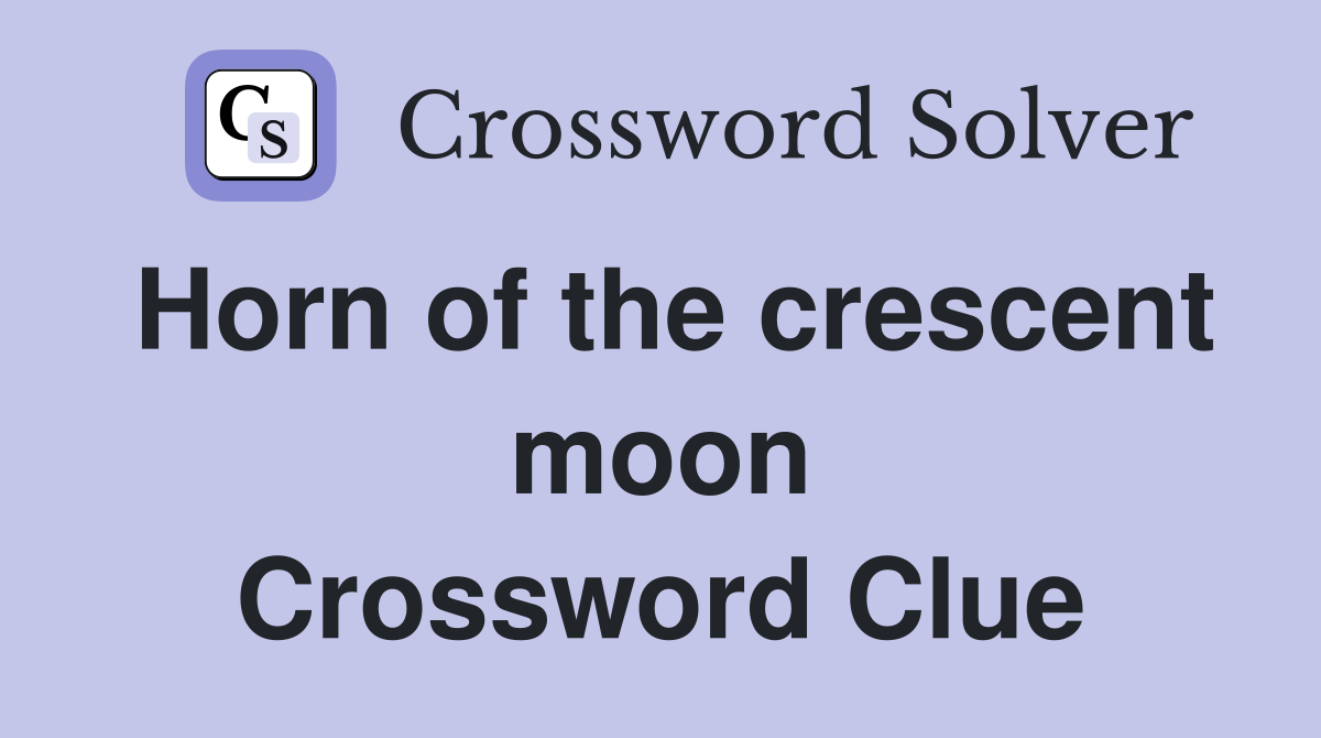 Horn of the crescent moon Crossword Clue