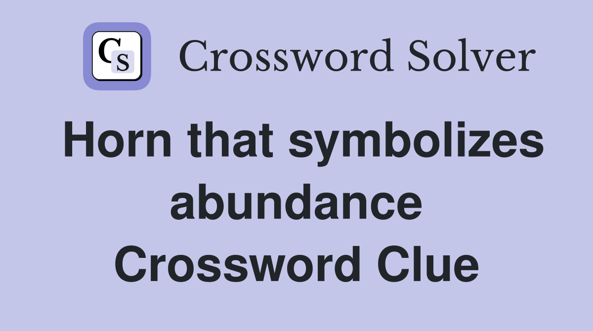 Horn that symbolizes abundance Crossword Clue