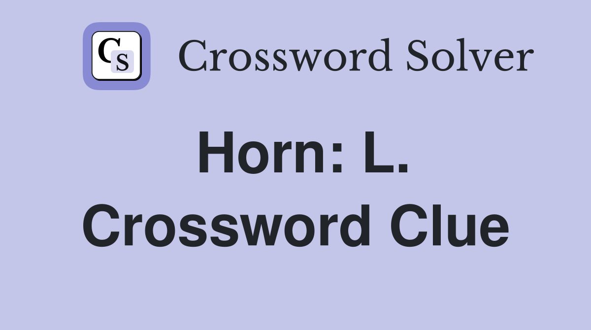 Horn: L. Crossword Clue