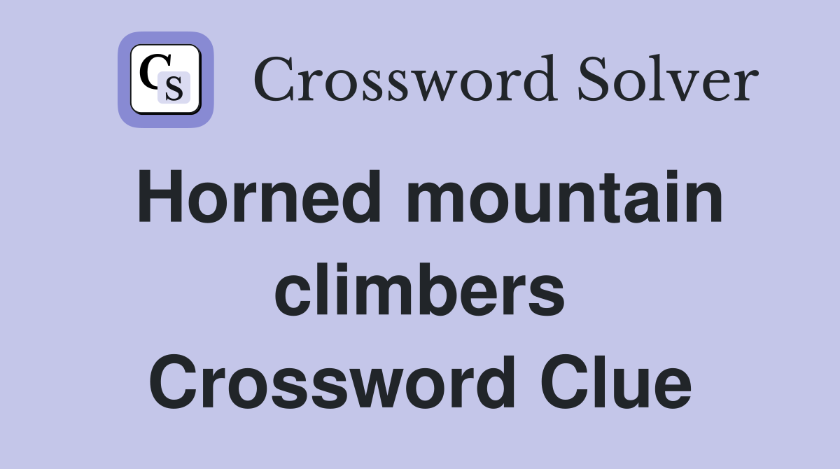Horned mountain climbers Crossword Clue